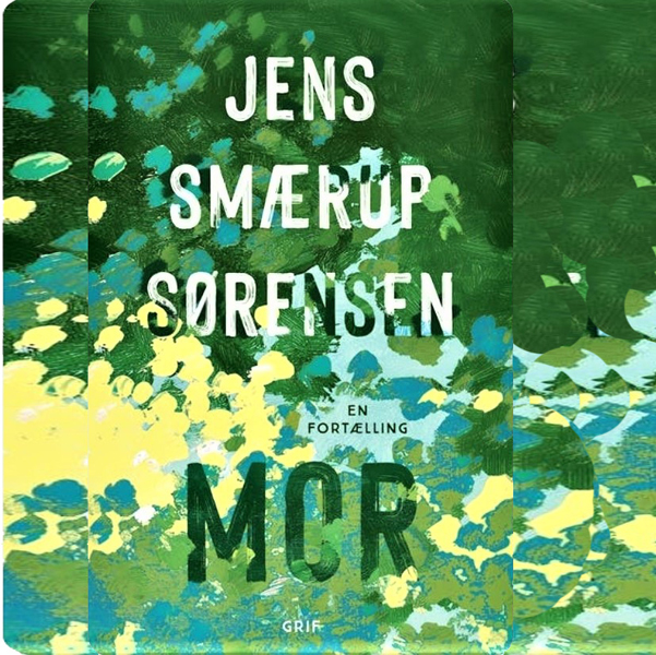 Mor - en fortælling af Jens Smærup Sørensen